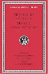 Petronius: Satyricon; Seneca: Apocolocyntosis (Loeb Classical Library No. 15)