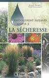 Am�nagement paysager adapt� � la s�cheresse