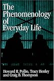 Books : The Phenomenology of Everyday Life: Empirical Investigations of Human Experience
