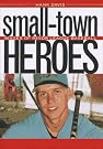 Small-Town Heroes: Images...