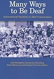Many ways to be deaf : international variation in deaf communities