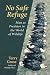 No Safe Refuge: Man As Predator in the World of Wildlife