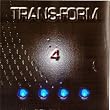 TRANS-FORM - 4 (four)