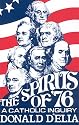 Spirits Of '76: Catholic Inquiry