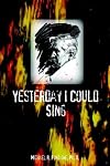 Yesterday I Could Sing