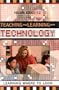 Teaching and Learning with Technology: Learning Where to Look (Digital Learning Series)