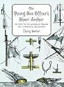 The Young Sea Officer's Sheet Anchor : Or a Key to the Leading of Rigging and to Practical Seamanship