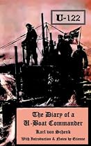 U122: The Diary of a U-Boat Commander