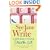 See Jane Write: A Girl's Guide to Writing Chick Lit