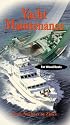 Yacht Maintenance: From Anchors to Zincs for Wood Boats [VHS]