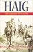 Haig: A Re-appraisal 70 Years on
