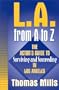 L.A. from A to Z: The Actor's Guide to Surviving and Succeeding in Los Angeles