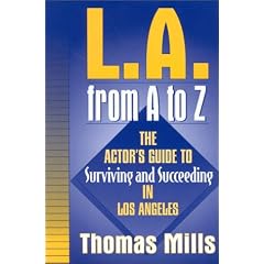 L.A. from A to Z: The Actor's Guide to Surviving and Succeeding in Los Angeles