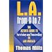 L.A. from A to Z: The Actor's Guide to Surviving and Succeeding in Los Angeles