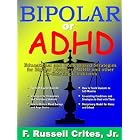 Click here to buy Bipolar or ADHD by  Russell Crites.