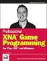 Professional XNA Game Programming: For Xbox 360 and Windows