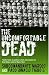 The Uncomfortable Dead