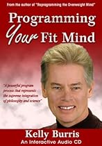 Programming Your Fit Mind (Now Part of the Hardcover Book)