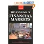 The Sociology of Financial Markets