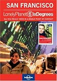 Lonely Planet Six Degrees Series 2: San Francisco