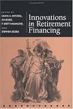 Review University of Pennsylvania Press  / Innovations in Retirement Financing (Pension Research Council Publications)
