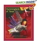 Click here to buy Hummingbirds of Texas: With Their New Mexico And Arizona Ranges (Tam Nature Guides) by  Clifford E. Shackelford, Madge M. Lindsay, C. Mark. Klym, and Shirley Rucker.