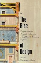 The Rise of Design: Design and Domestic Interior in Eighteenth-century England