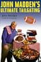 John Madden's Ultimate Tailgating