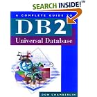 Click here to buy A Complete Guide to DB2 Universal Database (The Morgan Kaufmann Series in Data Management... by Don Chamberlin.