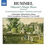 Hummel: Oberons Magic Horn; Grand Rondeau brillant; Variations and Finale