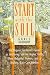 Books : Start With the Soil: The Organic Gardener's Guide to Improving Soil for Higher Yields, More Beautiful Flowers, and a Healthy, Easy-Care Garden
