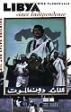 Libya Since Independence: Oil and State-Building