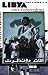 Libya Since Independence: Oil and State-Building by Dirk Vandewalle ISBN 0801485355
