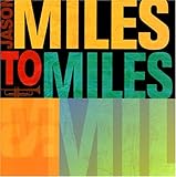 Miles to Miles: In the Spirit of Miles Davis