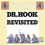 Dr. Hook and the Medicine Show: Revisited