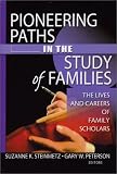Review Routledge  / Pioneering Paths in the Study of Families: The Lives and Careers of Family Scholars