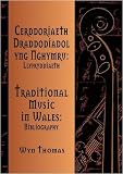 Cerddoriaeth draddodiadol yng Nghymru : llyfryddiaeth