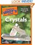 The Complete Idiot's Guide to Crystals
