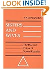 Sisters and Wives: THE PAST AND FUTURE OF SEXUAL EQUALITY (Contributions in Women's Studies)