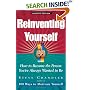 Reinventing Yourself: How To Become The Person You've Always Wanted To Be