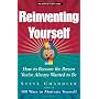 Reinventing Yourself: How to Become the Person You've Always Wanted to Be