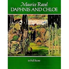 【クリックで詳細表示】Ravel： Daphnis and Chloe in Full Score [ペーパーバック]