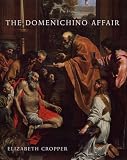 Review Yale University Press  / The Domenichino Affair: Novelty, Imitation, and Theft in Seventeenth-century Rome