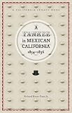 A Yankee in Mexican California, 1834-1836