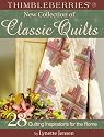 Thimbleberries New Collection of Classic Quilts: 28 Quilting Inspirations for the Home (Thimbleberries) (Thimbleberries)