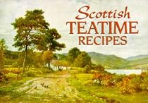 Scottish Teatime Recipes (Favourite Recipes)