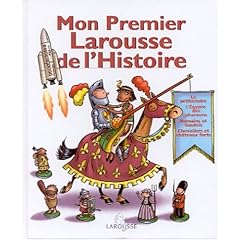 Mon premier Larousse de l'histoire
