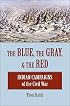 The Blue, the Gray, & the Red: Indian Campaigns of the Civil War