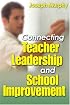 Connecting Teacher Leadership and School Improvement