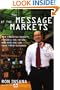 The Message of the Markets: How Financial Markets Foretell the Future--and How You Can Profit from Their Guidance